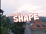 Keep in Shape
