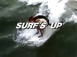 Surf's up